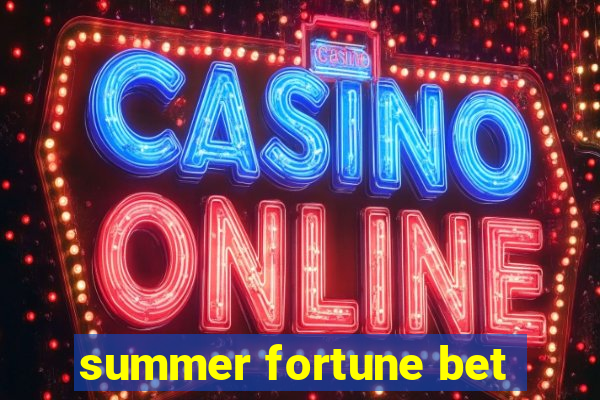 summer fortune bet